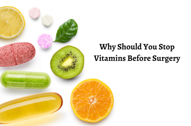 Why Should You Stop Vitamins Before Surgery Healthy Supplements Guide